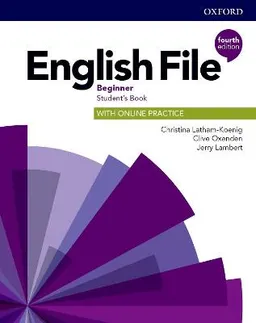 English File: Beginner: Student's Book with Online Practice; Christina Latham-Koenig; 2019