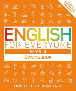 English for everyone Nivå 2 Övningsbok; Thomas Booth; 2018