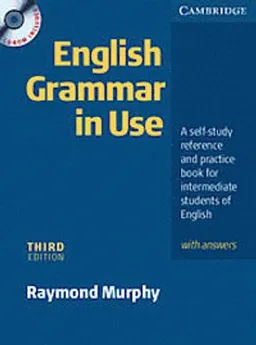 English grammar in use : a self-study reference and practice book for intermediate students of English ; with answers; Raymond Murphy; 2004