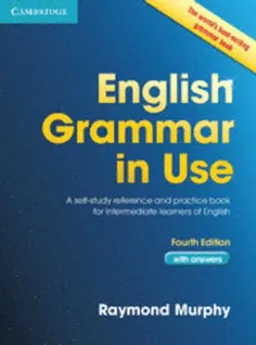 English Grammar in Use Book with Answers; Raymond Murphy; 2012