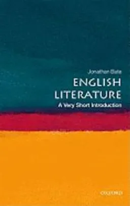 English literature : a very short introduction; Jonathan Bate; 2010