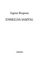 Enskilda samtal; Ingmar Bergman; 1996