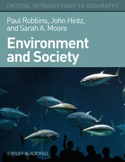 Environment and Society: A Critical Introduction; Sarah A.Moore; 2010