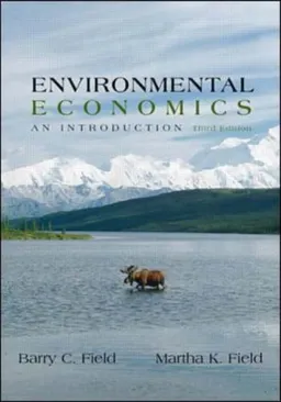 Environmental Economics: An IntroductionEnvironmental Economics: An Introduction, Martha K. FieldMcGraw-Hill International Editions; Barry C. Field; 2002