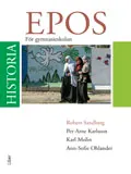 Epos - För gymnasieskolans kurs A och B; Robert Sandberg, Per-Arne Karlsson, Karl Molin, Ann-Sofie Ohlander; 2009