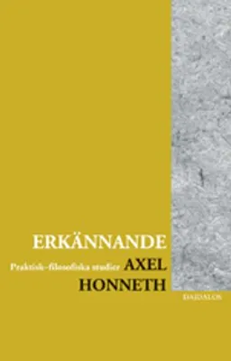 Erkännande; Axel Honneth; 2003