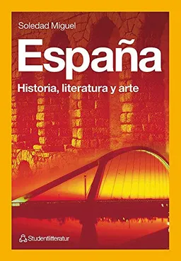 España - Historia, literatura y arte; Soledad Miguel; 1997