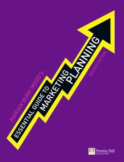 Essential Guide to Marketing Planning; Marian Burk Wood; 2010