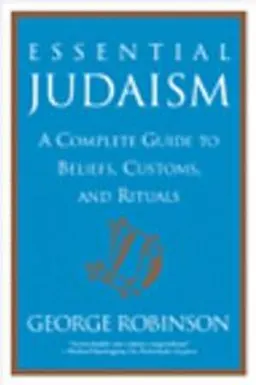 Essential Judaism; George Robinson; 2001