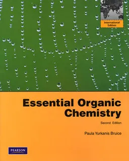 Essential Organic Chemistry; Paula Y. Bruice; 2009