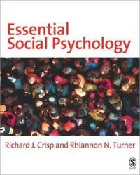 Essential Social Psychology; Richard J. Crisp, Turner Rhiannon; 2007