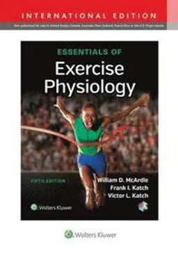 Essentials of exercise physiology; William D. McArdle; 2015