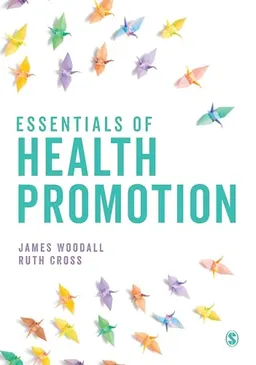 Essentials of Health Promotion; James Woodall; 2021