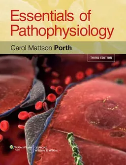 Essentials of Pathophysiology: Concepts of Altered Health States; Carol Mattson Porth, Glenn Matfin; 2010