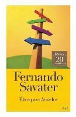 Etica Para Amador; Fernando Savater; 2012