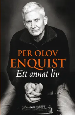 Ett annat liv; Per Olov Enquist; 2008