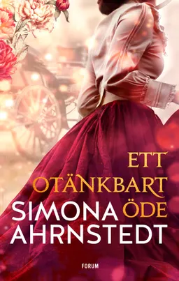 Ett otänkbart öde; Simona Ahrnstedt; 2023