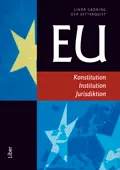 EU : konstitution , institution, jurisdiktion; Ola Zetterquist, Linda Gröning; 2010