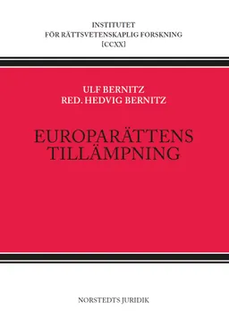 Europarättens tillämpning; Ulf Bernitz, Hedvig Bernitz; 2023