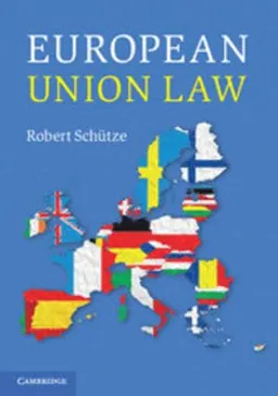 European Union Law; Rober Schütze; 2015