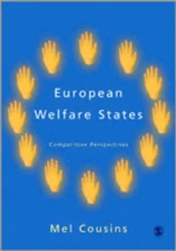 European welfare states : comparative perspectives; Mel Cousins; 2005