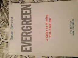 Evergreen (a guide to writing with readings); Susan Fawcett; 2010