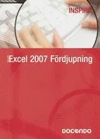 Excel 2007 : fördjupning; Eva Ansell; 2007