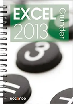 Excel 2013 Grunder; Eva Ansell; 2013