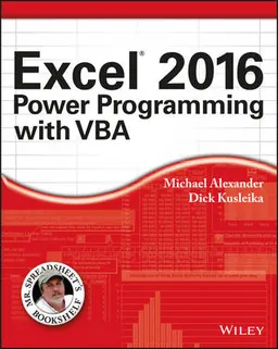 Excel 2016 Power Programming with VBA; Michael Alexander, Dick Kusleika; 2016