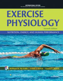 Exercise Physiology; William D Mcardle, Frank I Katch, Victor L Katch; 2009