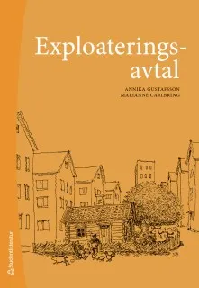 Exploateringsavtal; Annika Gustafsson, Marianne Carlbring; 2018