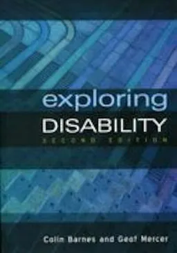 Exploring Disability; Colin Barnes, Geof Mercer; 2010