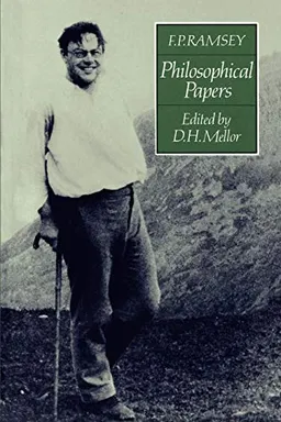 F. P. Ramsey: Philosophical Papers; F P Ramsey; 1990