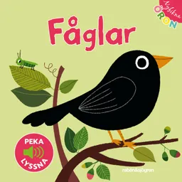 Fåglar. Peka - lyssna; Gallimard,; 2011