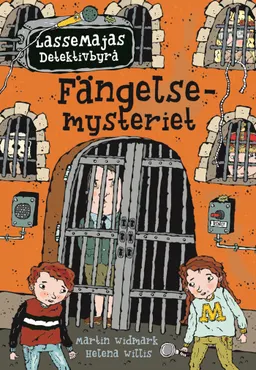 Fängelsemysteriet; Martin Widmark; 2015