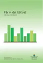 Får vi det bättre? SOU 2015:56. Om mått på livskvalitet : Betänkande från Utredningen om mått på livskvalitet; Finansdepartementet,; 2015