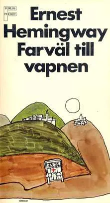 Farväl till vapnen; Ernest Hemingway; 1967