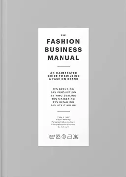 Fashion business manual - an illustrated guide to building a fashion brand; Fashionary; 2018