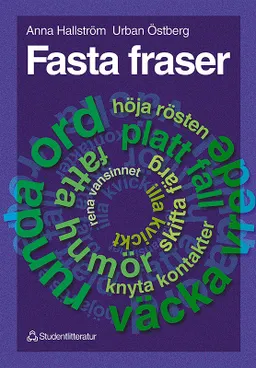 Fasta fraser; Urban Östberg, Anna Hallström; 1999