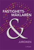 Fastighetsmäklaren & juridiken; Jonas Frydenberg; 2015