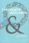 Fastighetsmäklaren & Juridiken; Sveriges fastighetsmäklarsamfund; 2017