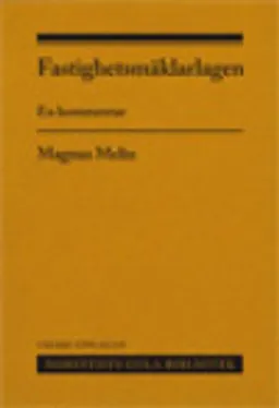 Fastighetsmäklarlagen : en kommentar; Magnus Melin; 2012