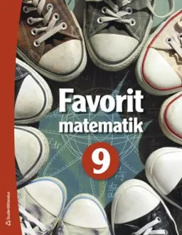 Favorit matematik 9; Martti Heinonen, Markus Luoma, Leena Mannila, Kati Rautakorpi-Salmio, Timo Tapiainen, Tommi Tikka, Timo Urpiola, Timo Urpiola; 2020