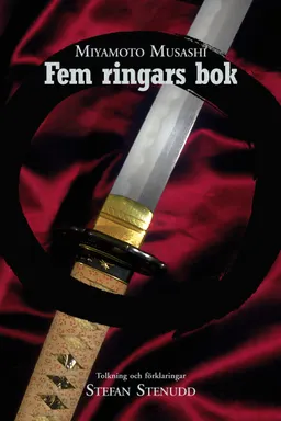 Fem ringars bok; Miyamoto Musashi; 2013