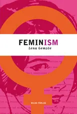 Feminism; Lena Gemzöe; 2002