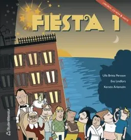 Fiesta. 1; Ulla Persson, Eva Lindfors, Kerstin Ärlemalm; 2005