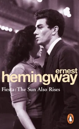 Fiesta: the sun also rises : Sun also rises; Ernest Hemingway; 1993