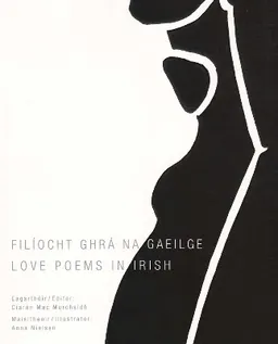 Filiocht Ghra Na Gaeile; Ciaran Mac Murchaidh; 2009