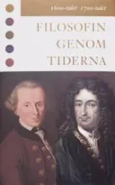 Filosofin genom tiderna. 1600-talet, 1700-talet; Konrad Marc-Wogau; 1992