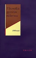 Filosofin genom tiderna 1900-talet; Konrad Marc-Wogau; 1993